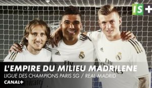 L'empire du milieu madrilène - Ligue des Champions Paris SG / Real Madrid