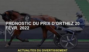 20 FÉVRIER PRÉVISION PRIX D'ORTHEZ. 2022
