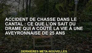 Accident de chasse dans le Cantal : ce que l'on sait du drame qui a tué un Aveyronnais de 25 ans