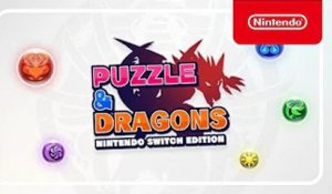 PUZZLE & DRAGONS Nintendo Switch Edition - Launch Trailer - Nintendo Switch