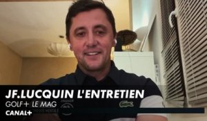 Jean François Lucquin : l’épreuve mentale - Golf+ le Mag