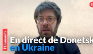 Ukraine : la situation dans le Donbass avec notre envoyé spécial, Vadim Kamenka