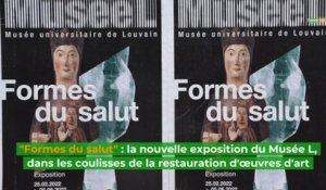 "Formes du salut" : la nouvelle expo du Musée L