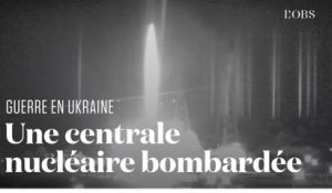 La plus grande centrale nucléaire d'Europe bombardée par les Russes en Ukraine