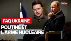 FAQ Ukraine #1 : comment arrêter Poutine, ce qu'il peut faire avec le nucléaire