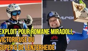 Exploit pour Romane Miradoli, victorieuse du Super G de Lenzerheide