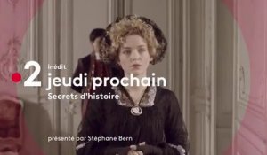 Secrets d'Histoire - Madame Royale, l'orpheline de la Révolution - FRANCE 2 - 12 08 18
