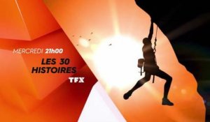 Les 30 histoires exceptionnelles - TFX - 22.08.18