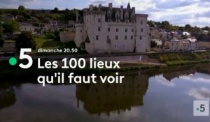 Les 100 lieux qu'il faut voir - Anjou - france 5- 29 07 18