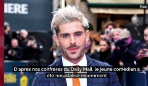 Zac Efron frôle la mort : Il a été hospitalisé dans un état grave après une infection