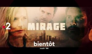 Mirage (France 2) bande-annonce