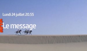 Le Message - 24 07 17 - Arte