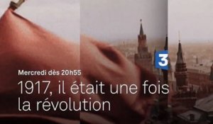1917, il était une fois la révolution - 18 10 17 - France 3