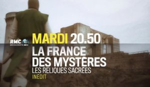 La France mystérieuse - Les Reliques sacrées - 17 10 17 - RMC Découverte