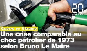 Guerre en Ukraine: Une crise énergétique comparable au choc pétrolier de 1973, selon Bruno Le Maire