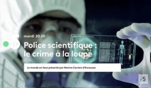 Police scientifique : le crime à la loupe (France 5) bande-annonce