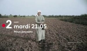Nous paysans (France 2) bande-annonce