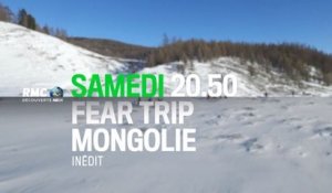 Fear Trip - Mongolie - 12 08 17 - RMC Découverte