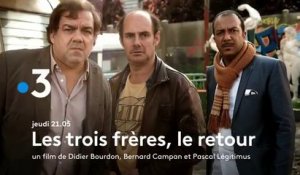 Les trois frères, le retour (France 3) bande-annonce