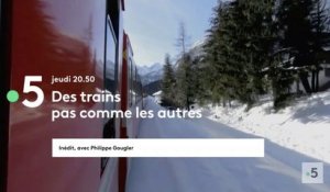 Des trains pas comme les autres (france 5) Suisse