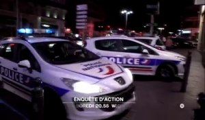 Enquête d'Action -Policiers de Marseille  à la reconquête de la ville - W9 - 16 09 16