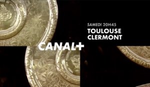 Finale du Top 14 : Clermont - Toulouse (Canal+) la bande-annonce