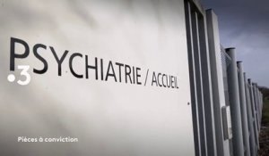 Pièces à conviction (France 3)  Psychiatrie : le grand naufrage
