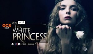 The White princess - S1E7 - 29/05/17