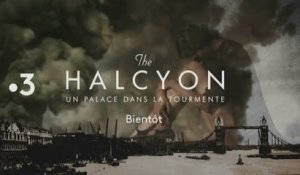 The Halcyon - Un palace dans la tourmente - s01ep1 - FRANCE 3 - 08 02 18