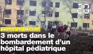 Guerre en Ukraine: Un hôpital pour enfants bombardé par l'armée russe à Marioupol