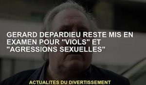 Gérard Depardieu toujours mis en examen pour "viol" et "agressions sexuelles"