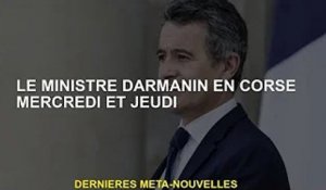 Le ministre Dalmanin en Corse mercredi et jeudi