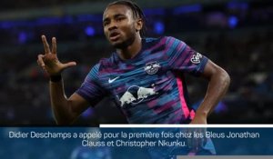 Bleus - Clauss et Nkunku appelés par Deschamps