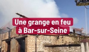 Bar-sur-Seine: incendie dans une grange rue des Écoles