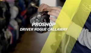 Proshop : les nouveaux drivers Rogue Callaway