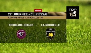 TOP 14 - Essai de Raymond RHULE (SR) - Union Bordeaux-Bègles - Stade Rochelais - Saison 2021/2022