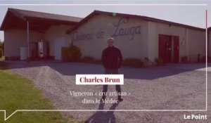 Charles Brun, vigneron « cru artisan » dans le Médoc