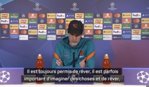 Quarts - Tuchel : "Il est toujours permis de rêver"