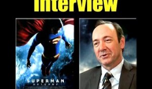 Kevin Spacey Interview : Superman Returns