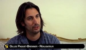 Gilles Paquet-Brenner Interview : J&#039;aurais préféré vivre