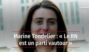 Marine Tondelier : « Le RN est un parti vautour »