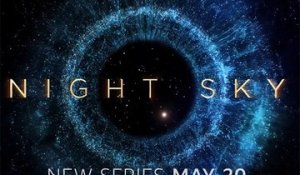 Night Sky - Trailer Saison 1