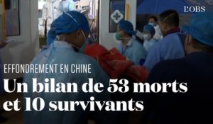 Effondrement d'un immeuble en Chine : un bilan définitif de 53 morts et 10 survivants