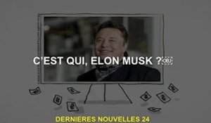 Qui est Elon Musk ?