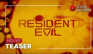 RESIDENT EVIL : teaser [HD-VF]