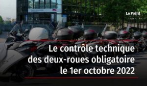 Le contrôle technique des deux-roues obligatoire le 1er octobre 2022