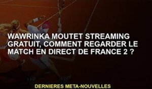 Wawrinka Moutet en direct gratuit, comment regarder les matchs en direct de France 2 ?