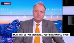 L'édito de Jérôme Béglé : «L'omniprésent Jean-Luc Mélenchon, la discrète Marine Le Pen»