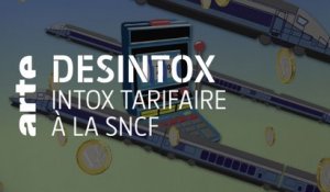 Intox tarifaire à la SNCF | Désintox | ARTE