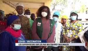 COVID19 - VACCINATION : Les superviseurs sur les pas des équipes vacinales